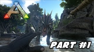 ARK: Survival Evolved - ผจญภัยจนตายกันไปข้าง!! Part#1