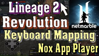 How to Play Lineage 2: Revolution on PC Nox Android Emulator Controls