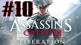 Прохождение Assassin's Creed 3: Liberation HD, Охота на Представителя (10).