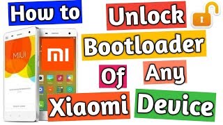 How to Unlock Bootloader of Any Xiaomi Device, Required to install MIUI 9 for Redmi Note 4 #TechNews