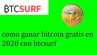 como ganar bitcoin gratis en 2020 con btcsurf