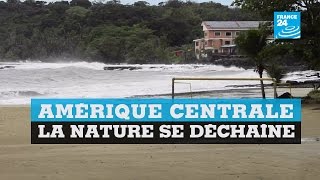 Amérique Centrale : la nature se déchaîne