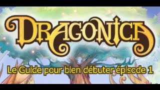 Guide pour bien débuter à Dragonica - Tutoriel FR : épisode 1