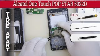 How to disassemble ? Alcatel One Touch POP STAR 5022D Take apart Tutorial