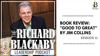 Episode 11: Book Review - "Good to Great" by Jim Collins