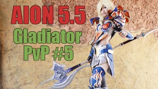 Aion 5.5 - Gladiator PvP #5