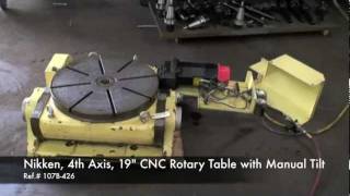 Nikken, 4th Axis, 19" CNC Rotary Table with Manual Tilt, Ref.#107B-426  (SOLD)