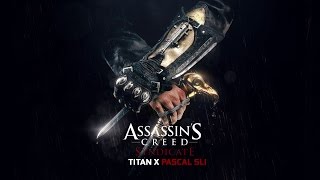 Assassins Creed Syndicate | Titan X Pascal SLI | 3440x1440 | Acer Predator x34 | 60FPS