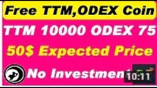 New Airdrop Token TTM & ODEX, Free Token Free ico coin New airdrop, earn with gr fast
