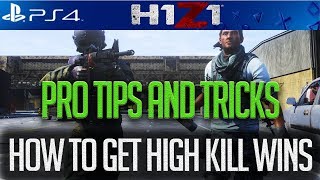 H1Z1 PS4 ULTIMATE GUIDE TO HIGH KILL AND CONSISTENT WINS!  H1Z1 PS4 OFFICIAL LAUNCH! #H1Z1PS4 #H1Z1