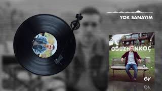 Oğuzhan Koç - Yok Sanayım (Audio)
