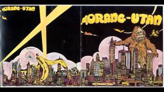 Orang-Utan - if you leave