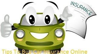 Quick Tips to Buy Car Insurance Online
