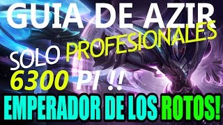 Guía de Azir Solo Para Profesionales