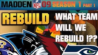 MADDEN 09 FRANCHISE REBUILD - SEASON 1 PART 1 !!!