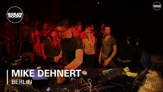Mike Dehnert Boiler Room Berlin Live Set