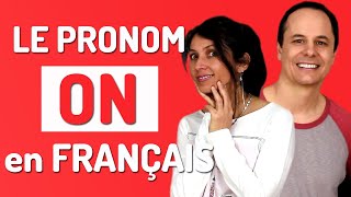 ON en FRANÇAIS : comment utiliser le pronom on en français