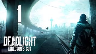 DEADLIGHT - Акт 1 - Добро пожаловать в Сиэтл