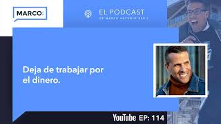 114: Deja de trabajar por el dinero