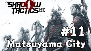Shadow Tactics #11 Matsuyama City