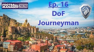 DoF Journeyman | Ep. 16 Club. 2 - Merani Tbilisi | Football Manager 2020 | FM20