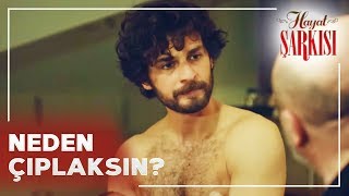 Üstsüz Kerim, Ceylan'ı Korkuttu - Hayat Şarkısı 10. Bölüm