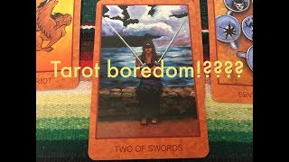 Tarot Boredom!!!