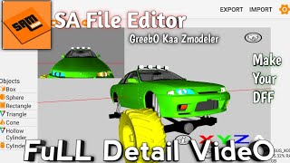All Basic Of SA File Editor[GareebO Kaa Zmodeler] For Gta sa Android