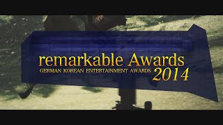 remarkable Awards 2014 - German Korean Entertainment Awards