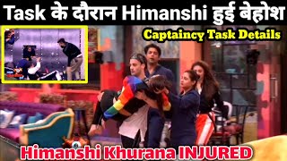 Bigg Boss 13: Himanshi Khurana FAINTS & gets INJURED| Captaincy Task WINNER? How Aarti Singh SAFE ?