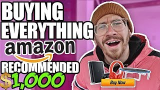 Buying EVERYTHING Amazon Recommended To Me! ($1000 Amazon A - Z CHALLENGE)