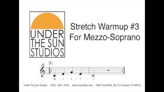 Vocal Stretch Warmup #3 for Mezzo-Soprano