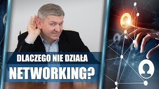 Dlaczego Twój networking nie działa? | Krzysztof Sarnecki
