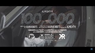 Almightyy - 100 000 (Official Video) Shot by @kavinroberts_