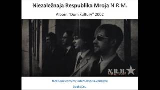 N.R.M. "Lohkija-lohkija" / "Лёгкія-лёгкія"