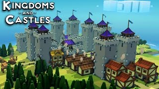 Kingdoms and Castles The Super Fortress, Toast (Kingdoms and Castles Alpha 3 Gameplay)