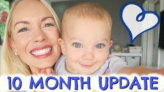 10 MONTH BABY UPDATE