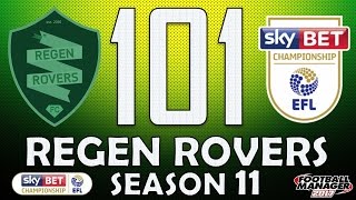 Regen Rovers | #101 The Championship! | Football Manager 2017 Create-A-Club Career