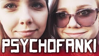 PSYCHOFANKI ATAKUJĄ!