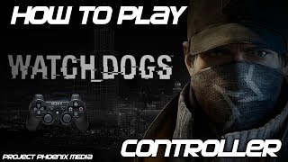 [How To] Play Watch Dogs (PC) With PC or PS2 USB Controller Tutorial