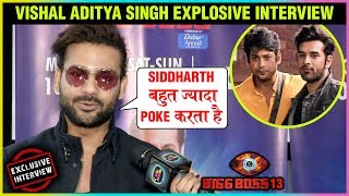 Vishal Aditya Singh ANGRY On Siddharth Shukla's Behaviour & More | Bigg Boss 13 | EVICTION INTERVIEW