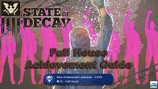 State of Decay 2: Full House Achievement guide