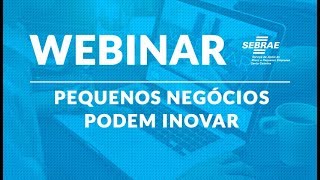 Pequenos negócios podem inovar
