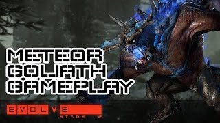 METEOR GOLIATH GAMEPLAY - EVOLVE STAGE 2