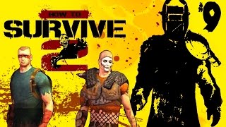 How to Survive 2 (прохождение) #9 - Задания Кенджи