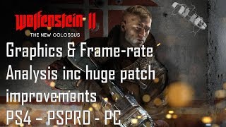Wolfenstein II: Day 1 patch, visual & performance boost PSPro - PS4 - PC