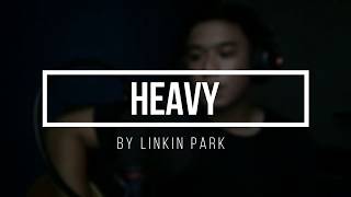 Heavy - Linkin Park Cover by Aldi Krisna