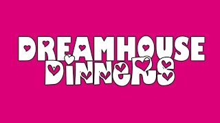 Dreamhouse Dinners Episode 4 - A Sam & Mickey Miniseries