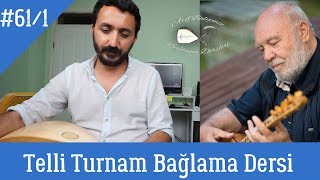 Ders 61/1 Telli Turnam Solfej (Bağlama Dersi)