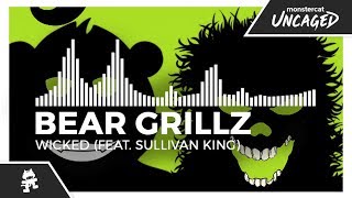 Bear Grillz - Wicked (feat. Sullivan King) [Monstercat Release]